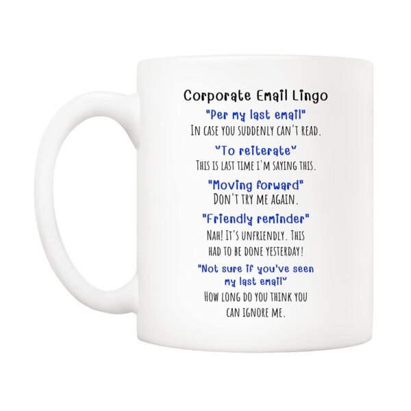 5Aup Funny Corporate Email Lingo Coffee Mug 11 Oz, Best Office Gag Gifts for Employee Colleague Coworker